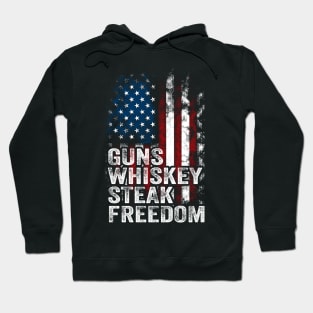 Guns Whiskey Steak And Freedom amirican flag Hoodie